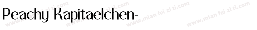 Peachy Kapitaelchen字体转换